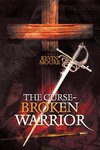 The Curse-Broken Warrior