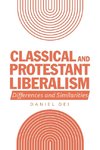 Classical and Protestant Liberalism