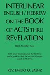 Interlinear English / Hebrew on the Book of Acts Thru Revelation