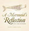 A Mermaid's Reflection