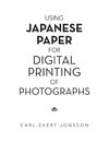 Using Japanese Paper for Digital Printing of Photographs