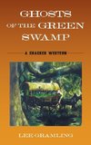 Ghosts of the Green Swamp