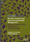 The Past, Present and Future of Sustainable Management