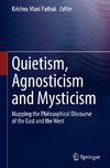 Quietism, Agnosticism and Mysticism