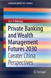 Private Banking and Wealth Management Futures 2030