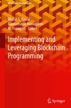 Implementing and Leveraging Blockchain Programming