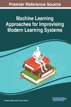 Machine Learning Approaches for Improvising Modern Learning Systems