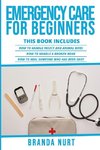 Emergency Care For Beginners