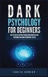 Dark Psychology for Beginners