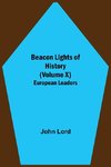 Beacon Lights of History (Volume X)