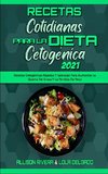 Recetas Cotidianas Para La Dieta Cetogénica 2021