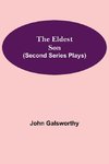 The Eldest Son (Second Series Plays)