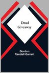 Dead Giveaway