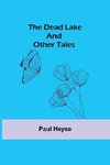 The Dead Lake and Other Tales