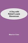 A Day with Robert Louis Stevenson