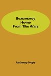 Beaumaroy Home from the Wars