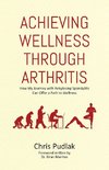 Achieving Wellness Through Arthritis