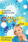 A Mom's Guide to the COVID Shot