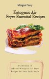 Ketogenic Air Fryer Essential Recipes