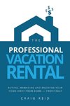 The Professional Vacation Rental