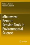 Microwave Remote Sensing Tools in Environmental Science