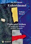 Pipis und Sieben