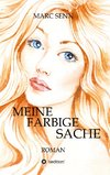 MEINE FARBIGE SACHE