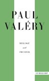 Paul Valéry: Dialoge und Theater