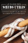 Le Guide des Noeuds Utiles