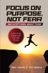 Focus on Purpose, Not Fear