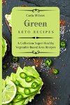 Green Keto Recipes