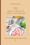The Keto Chaffle Easy Cookbook