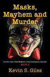 Masks, Mayhem and Murder