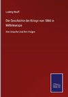 Die Geschichte der Kriege von 1866 in Mitteleuropa