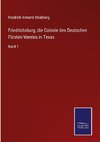 Friedrichsburg, die Colonie des Deutschen Fürsten-Vereins in Texas