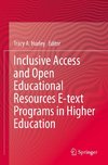 Inclusive Access and Open Educational Resources E-text Programs in Higher Education