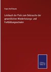 Lehrbuch der Fisik zum Gebrauche der gewerblichen Wiederholungs- und Fortbildungsschulen