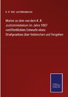 Motive zu dem von dem K. K. Justizministerium im Jahre 1867 veröffentlichten Entwurfe eines Strafgesetzes über Verbrechen und Vergehen