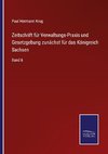 Zeitschrift für Verwaltungs-Praxis und Gesetzgebung zunächst für das Königreich Sachsen