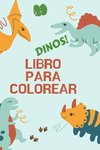 Dinos! Libro para colorear