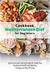 Mediterranean Diet Cookbook for Beginners