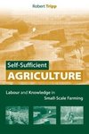 Tripp, R: Self-Sufficient Agriculture