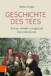 Geschichte des Tees