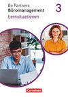 Be Partners - Büromanagement 3. Ausbildungsjahr: Lernfelder 9-13 - Lernsituationen