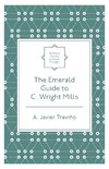 The Emerald Guide to C. Wright Mills