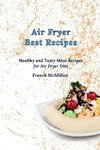 Air Fryer Best Recipes