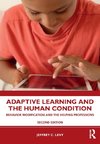 Adaptive Learning and the Human Condition