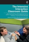 The Intensive Interaction Classroom Guide