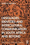 Languages, Identities and Intercultural Communication in South Africa and Beyond