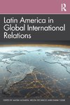 Latin America in Global International Relations